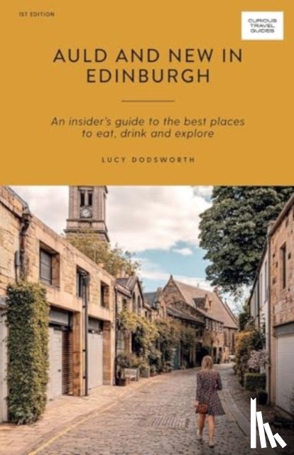 Dodsworth, Lucy - Auld and New in Edinburgh