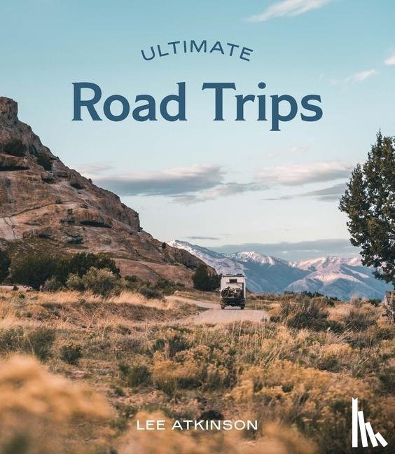 Atkinson, Lee - Ultimate Road Trips