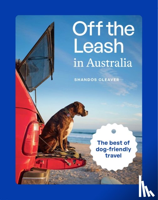 Cleaver, Shandos - Off the Leash in Australia