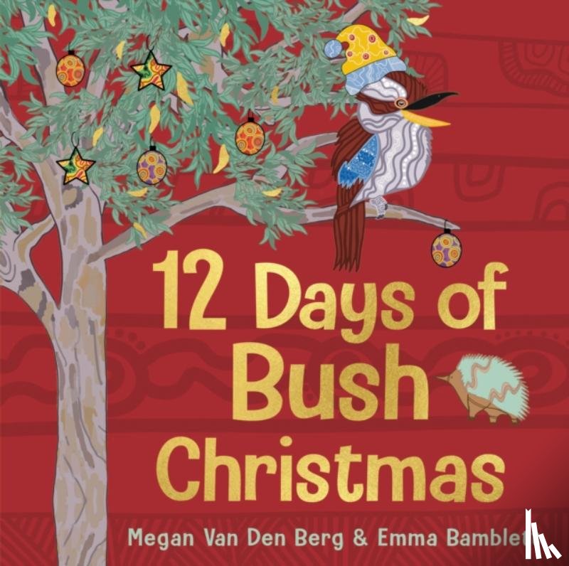 Berg, Megan Van Den, Bamblett, Emma - 12 Days of Bush Christmas