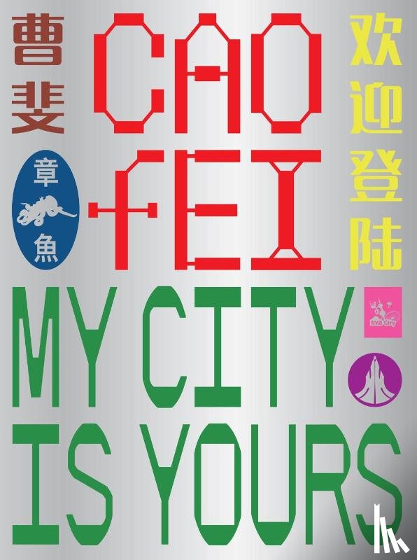  - Cao Fei: My city is yours