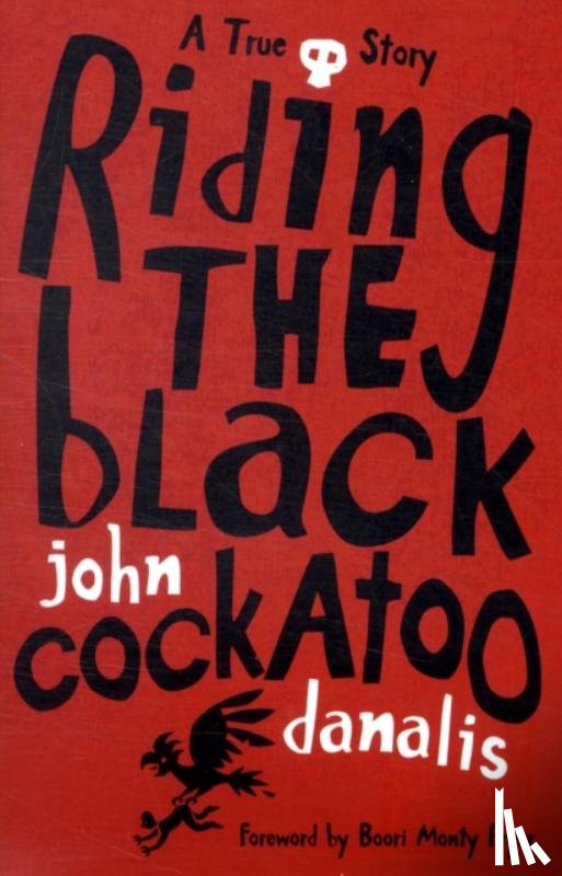 Danalis, John - Riding the Black Cockatoo
