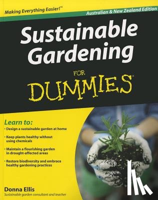 Ellis, Donna - Sustainable Gardening For Dummies