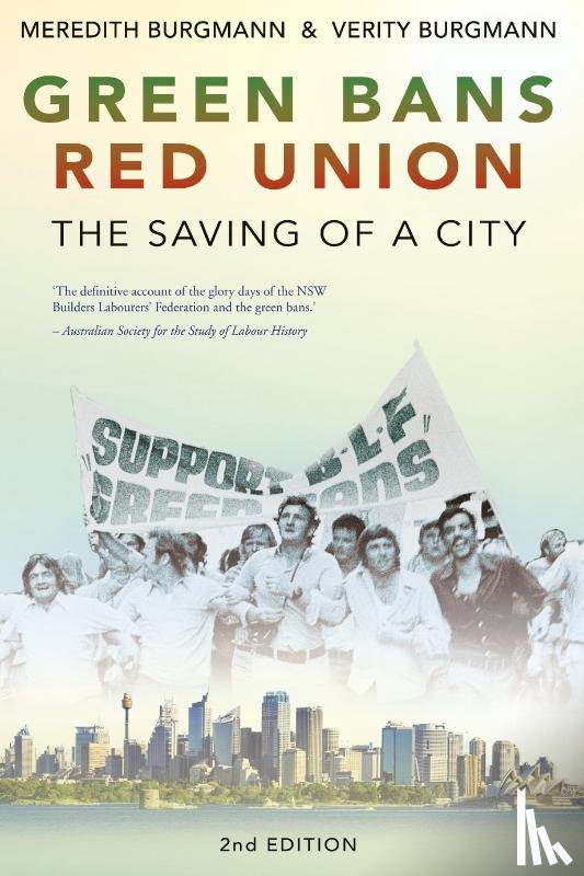 Burgmann, Meredith, Burgmann, Verity - Green Bans, Red Union