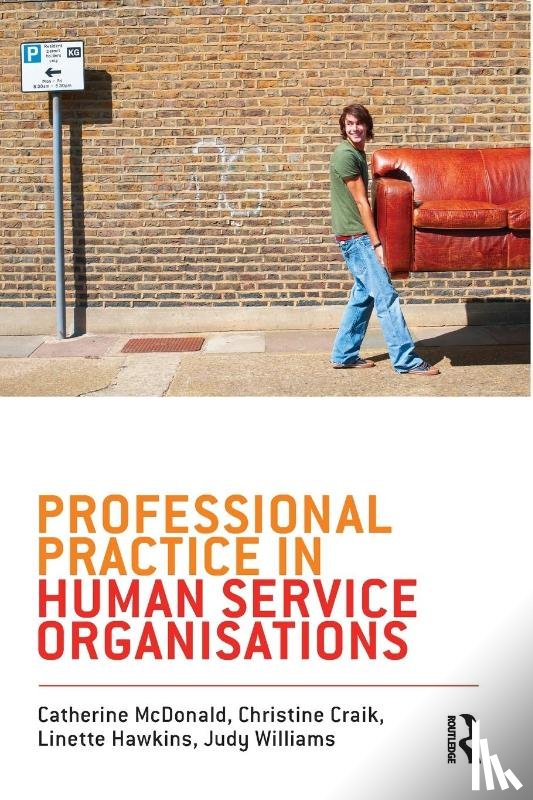 McDonald, Catherine, Craik, Christine, Hawkins, Linette, Williams, Judy (PhD - Professional Practice in Human Service Organisations