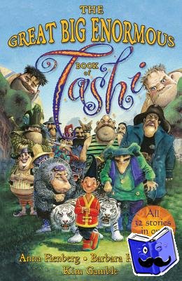 Fienberg, Anna, Fienberg, Barbara, Gamble, Kim - Great Big Enormous Book of Tashi