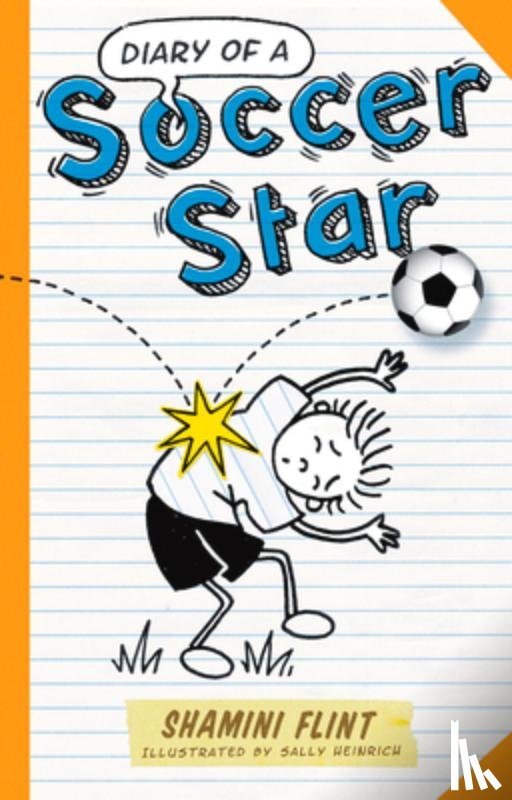 Flint, Shamini, Heinrich, Sally - Diary of a Soccer Star