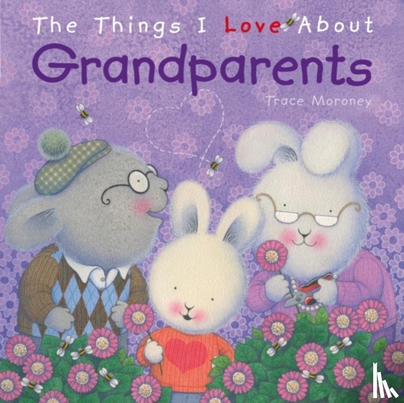 Moroney, Trace - The Things I Love About Grandparents