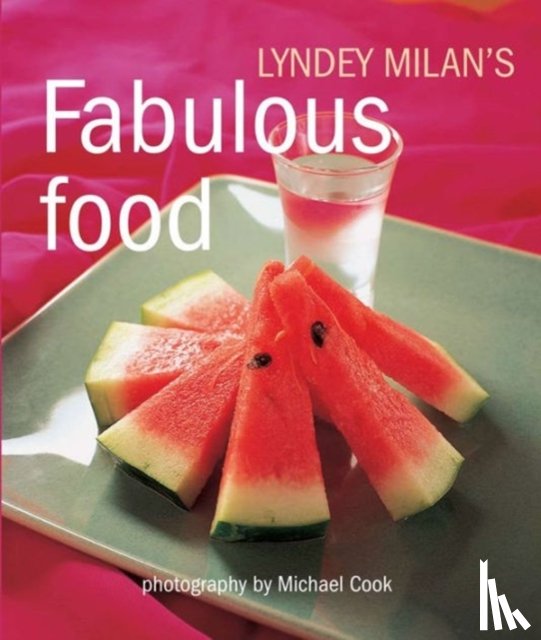 Milan, Lyndey - Fabulous Food