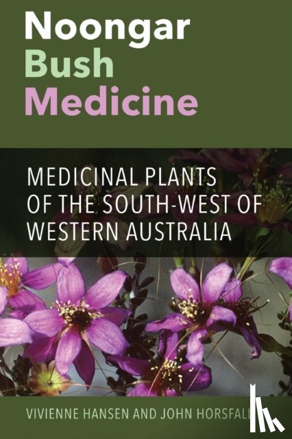 Horsfall, John, Hansen, Vivienne - Noongar Bush Medicine