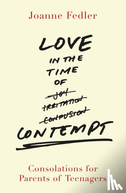 Fedler, Joanne - Love in the Time of Contempt