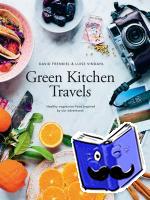 Frenkiel, David, Vindahl, Luise - Green Kitchen Travels
