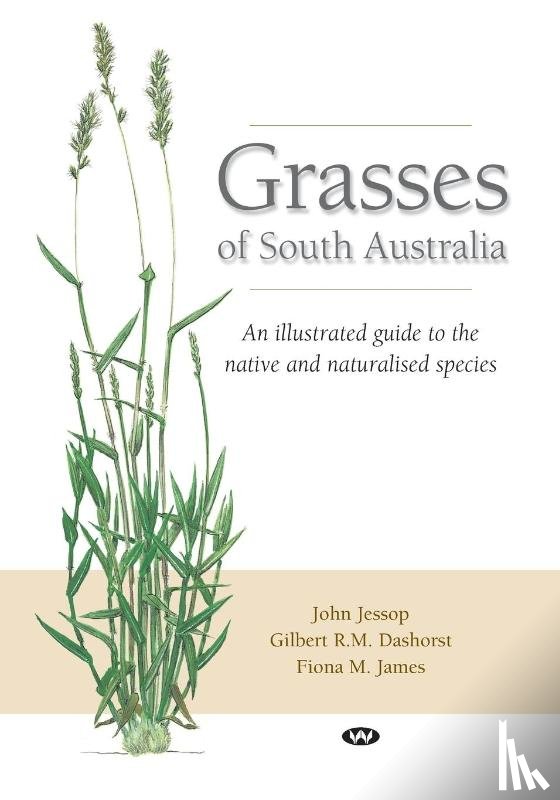 Jessop, John - Grasses of South Australia