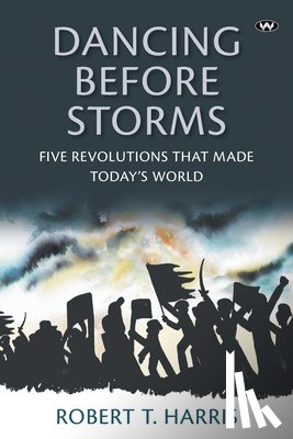 Harr is, Robert T. - Dancing Before Storms