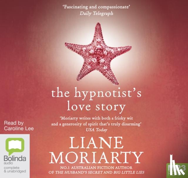 Moriarty, Liane - The Hypnotist's Love Story