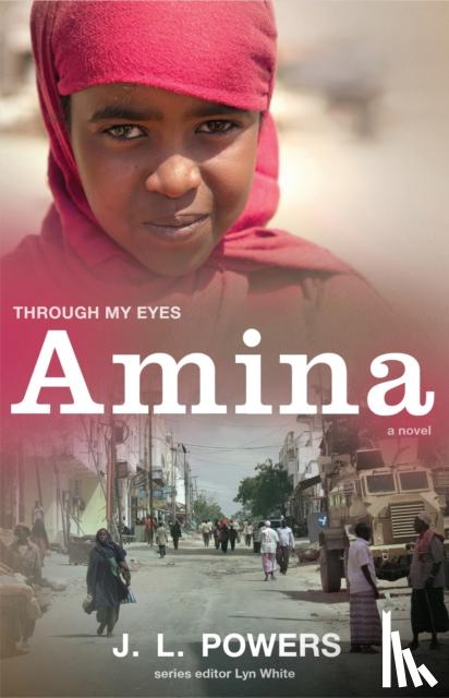 Powers, J.L. - Amina: Through My Eyes
