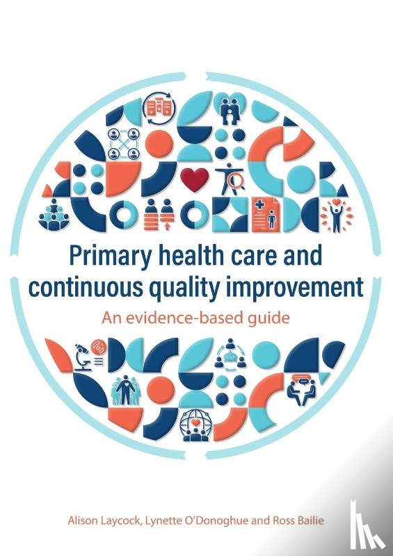 Laycock, Alison, Bailie, Ross, O'Donoghue, Lynette - Primary health care and continuous quality improvement