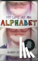 Jonsberg, Barry - My Life as an Alphabet