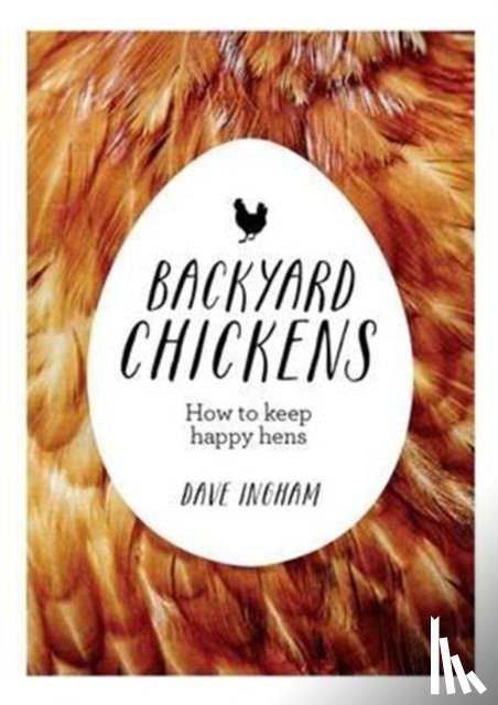 Ingham, Dave - Backyard Chickens