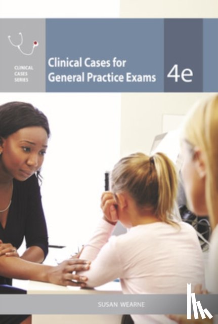 Wearne, Susan - Clinical Cases for General Practice Exams