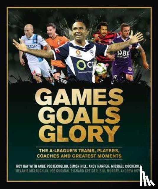 Hay, Roy - Games Goals Glory