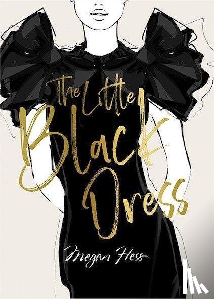 Hess, Megan - Megan Hess: The Little Black Dress