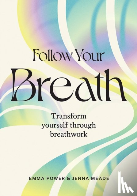 Power, Emma, Meade, Jenna - Follow Your Breath