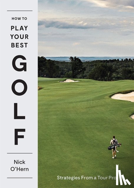 O'Hern, Nick - How to Play Your Best Golf