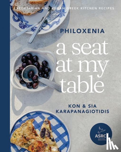 Karapanagiotidis, Kon - A Seat at My Table: Philoxenia