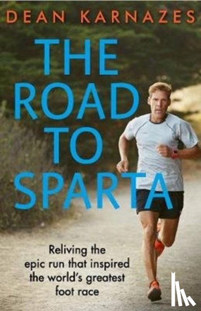 Karnazes, Dean - The Road to Sparta