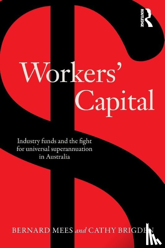 Mees, Bernard, Brigden, Cathy - Workers' Capital