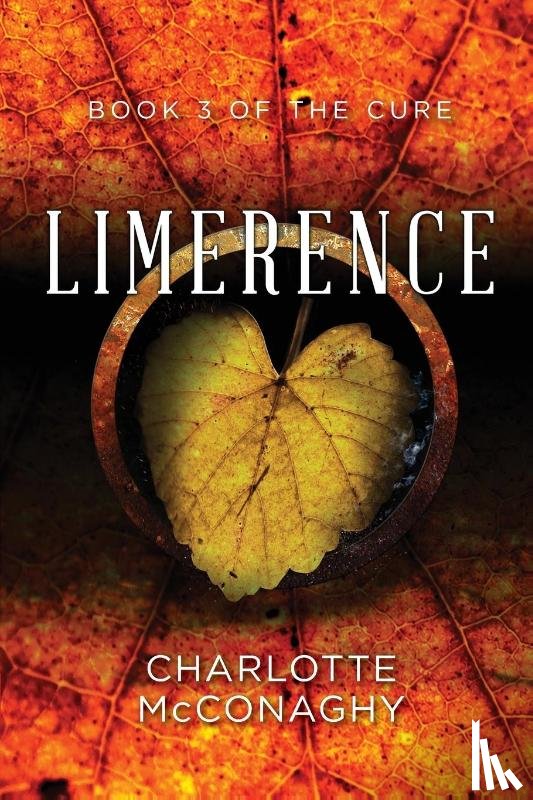 McConaghy, Charlotte - Limerence: Book Three of The Cure (Omnibus Edition)