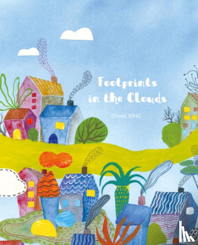 Xing, Zhiwei - Footprints in the Clouds