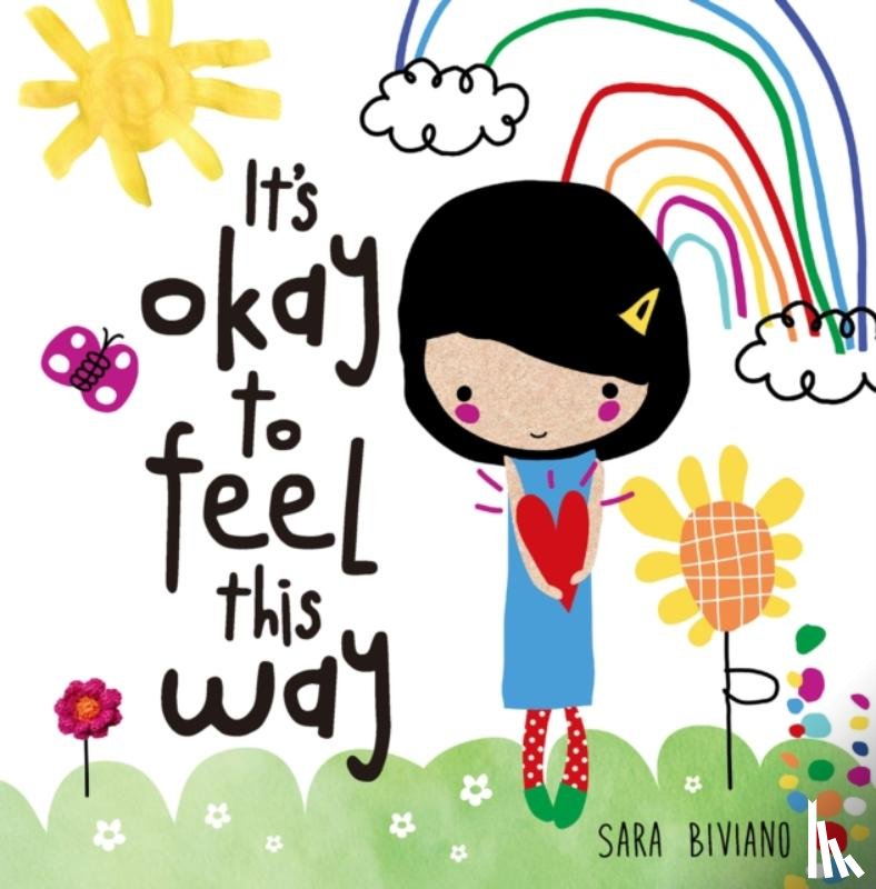 Biviano, Sara - It's Okay to Feel This Way