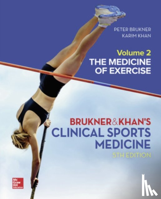 Brukner, Peter, Khan, Karim - CLINICAL SPORTS MEDICINE: THE MEDICINE OF EXERCISE 5E, VOL 2