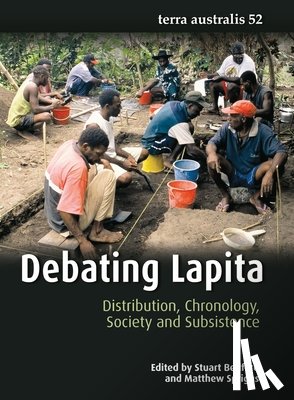 Bedford, Stuart - Debating Lapita: Distribution, Chronology, Society and Subsistence