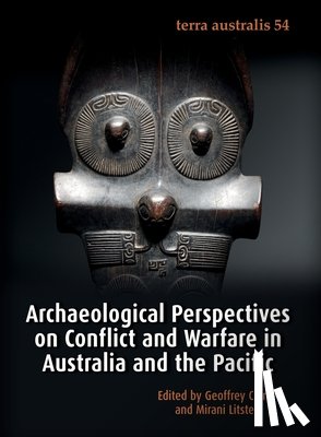 Clark, Geoffrey - Archaeological Perspectives on Conflict and Warfare in Australia and the Pacific