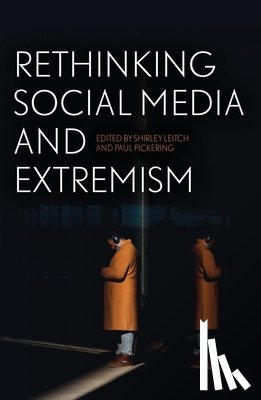 Leitch, Shirley - Rethinking Social Media and Extremism