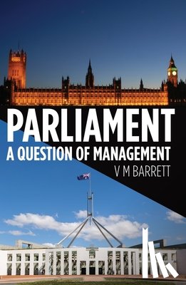 Barrett, V. M. - Parliament: A Question of Management