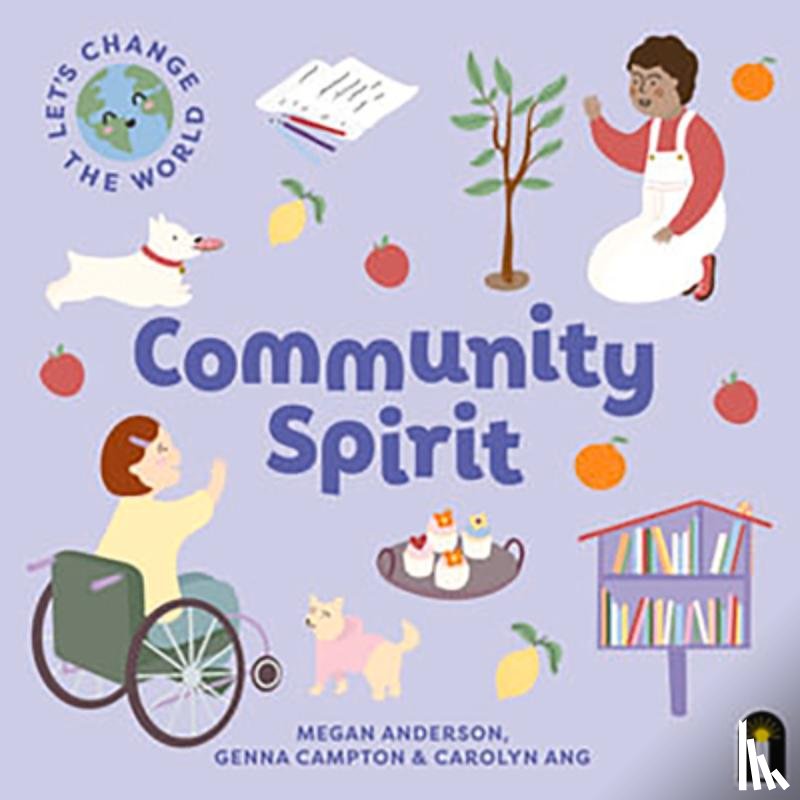 Anderson, Megan - Let's Change the World: Community Spirit