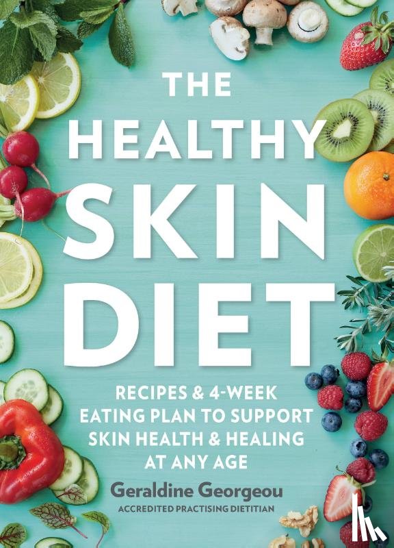 Georgeou, Geraldine - The Healthy Skin Diet