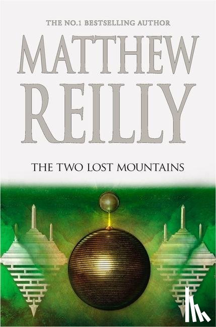Reilly, Matthew - Reilly, M: Two Lost Mountains
