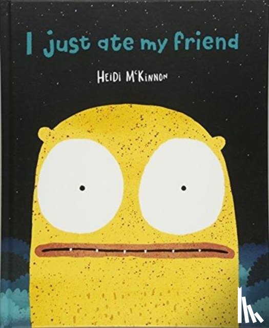 McKinnon, Heidi - I Just Ate My Friend