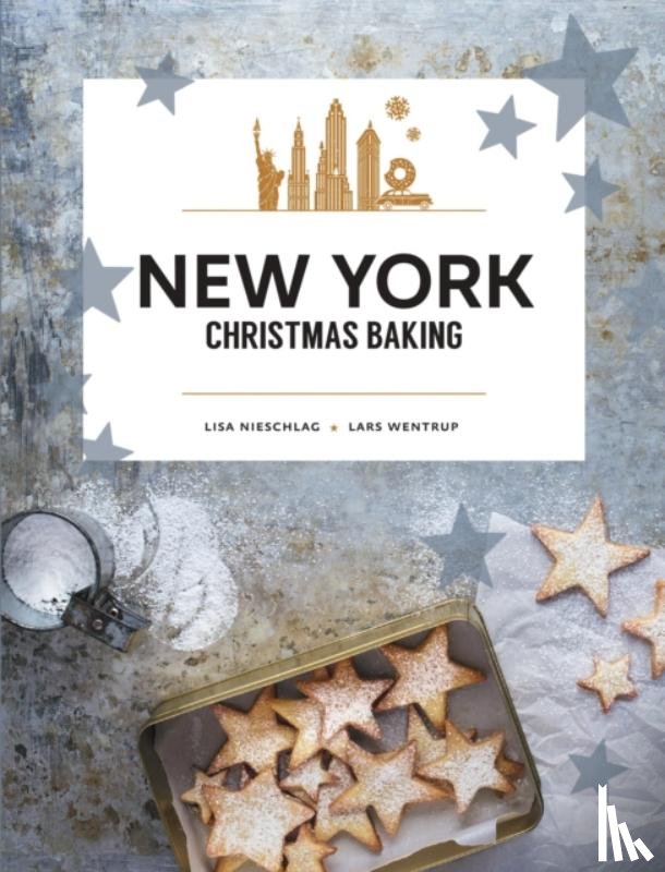 Nieschlag, Lisa, Wentrup, Lars - New York Christmas Baking