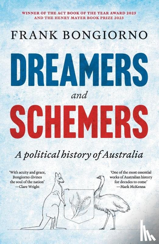 Bongiorno, Frank - Dreamers and Schemers