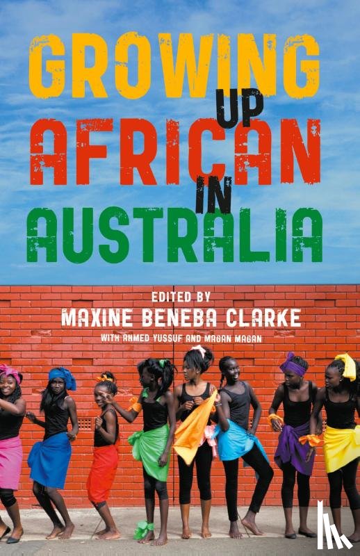 Clarke, Maxine Beneba - Growing Up African in Australia