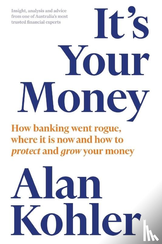 Kohler, Alan - It's Your Money