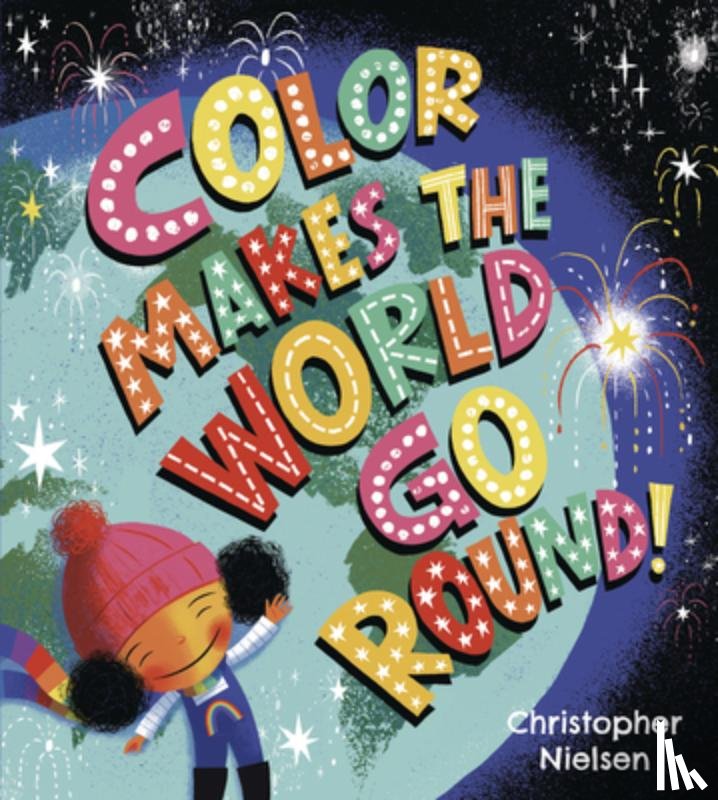 Nielsen, Christopher - Color Makes the World Go Round