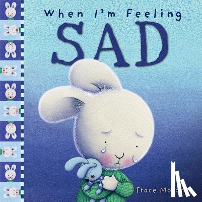 Moroney, Trace - When I'm Feeling Sad