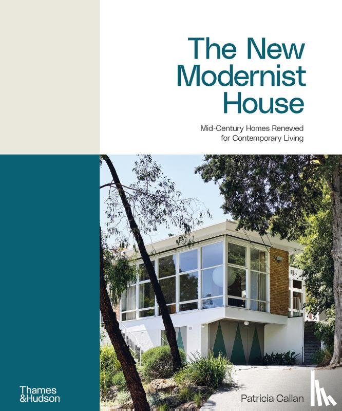 Callan, Patricia - The New Modernist House